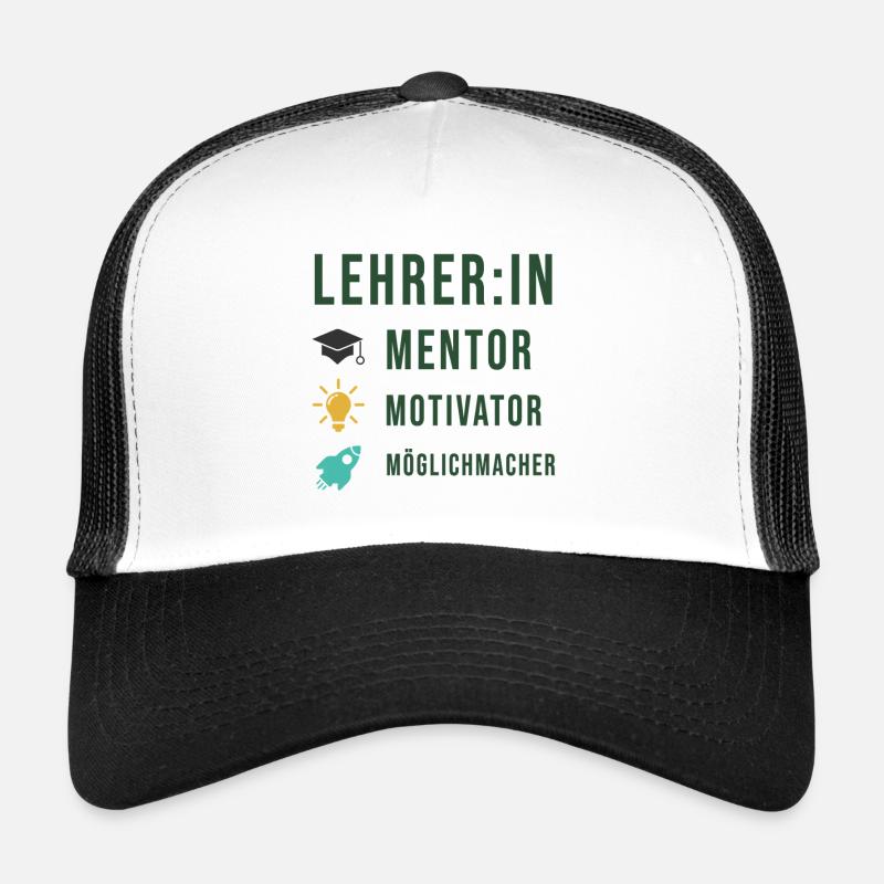 Geschenk Lehrer - Lehrerin, Mentor Motivator Shirt - Trucker Cap - Weiß/Schwarz