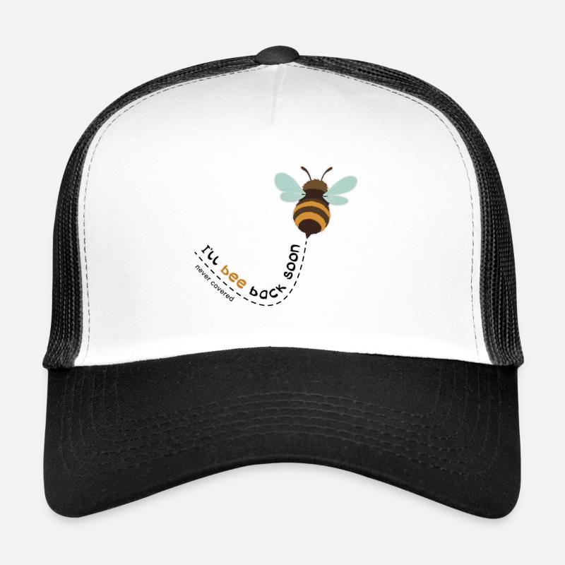 I'll bee back soon Trucker Cap