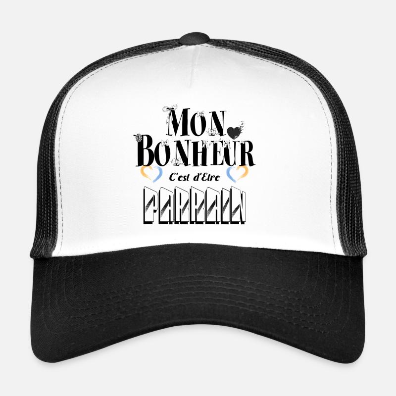 Mon Bonheur C'est d'Etre Parrain Casquette trucker 