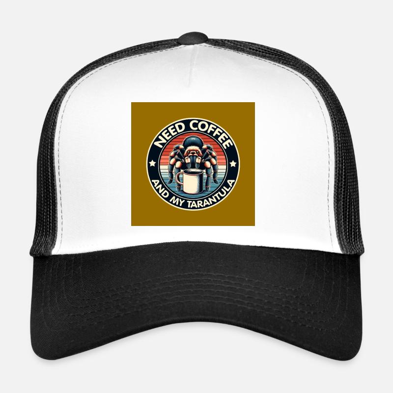 Just need coffee and my spider tarantula - Trucker Cap - white/black