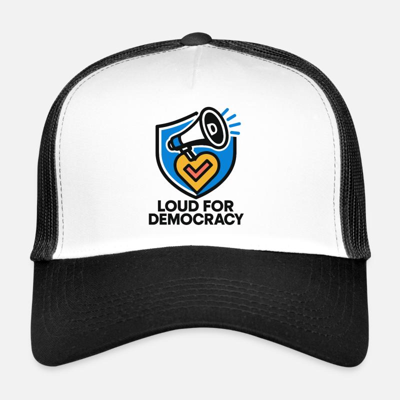 Loud for Democracy Trucker Cap