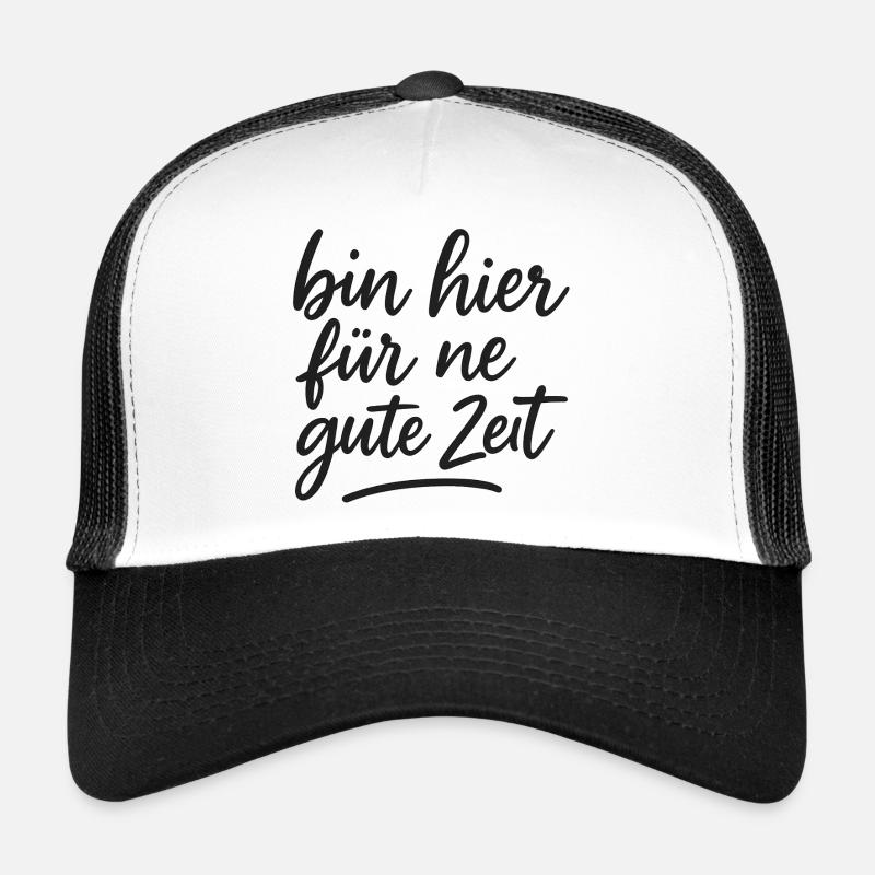 bin hier für ne gute Zeit - Trucker Cap - Weiß/Schwarz