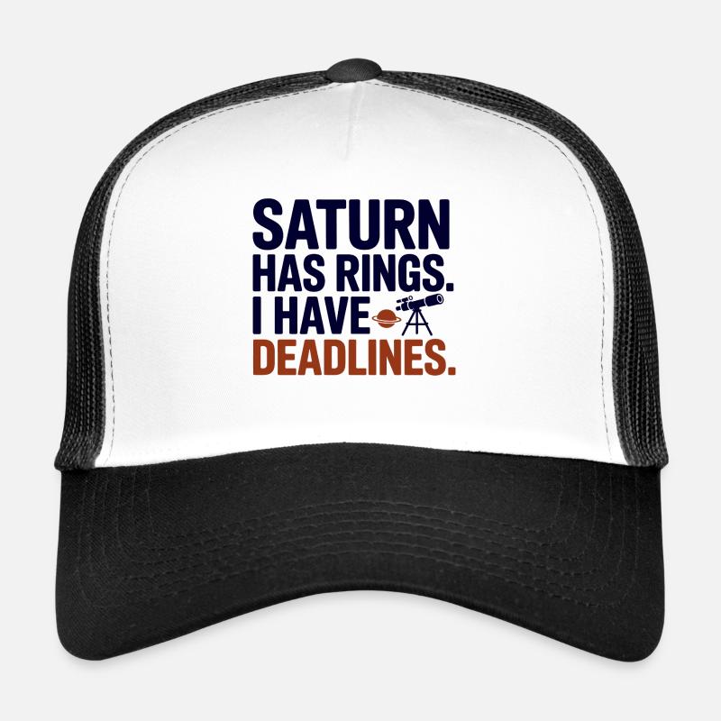 Anneaux de Saturne J’ai des dates limites Casquette trucker 