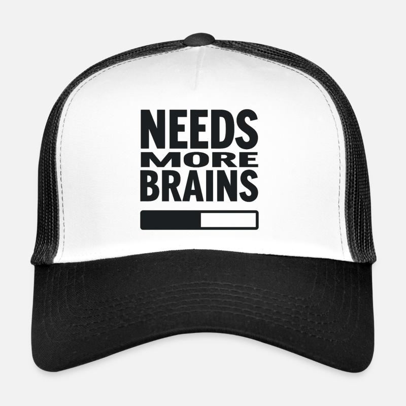 Needs More Brains - Citation amusante d’Halloween Casquette trucker 