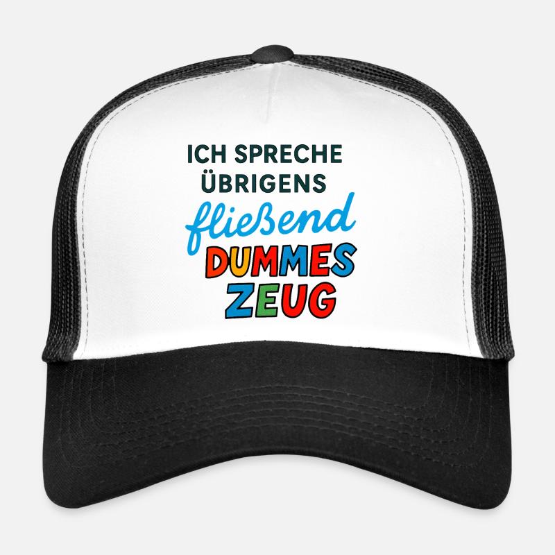 Des trucs stupides – drôle de dire design Casquette trucker 