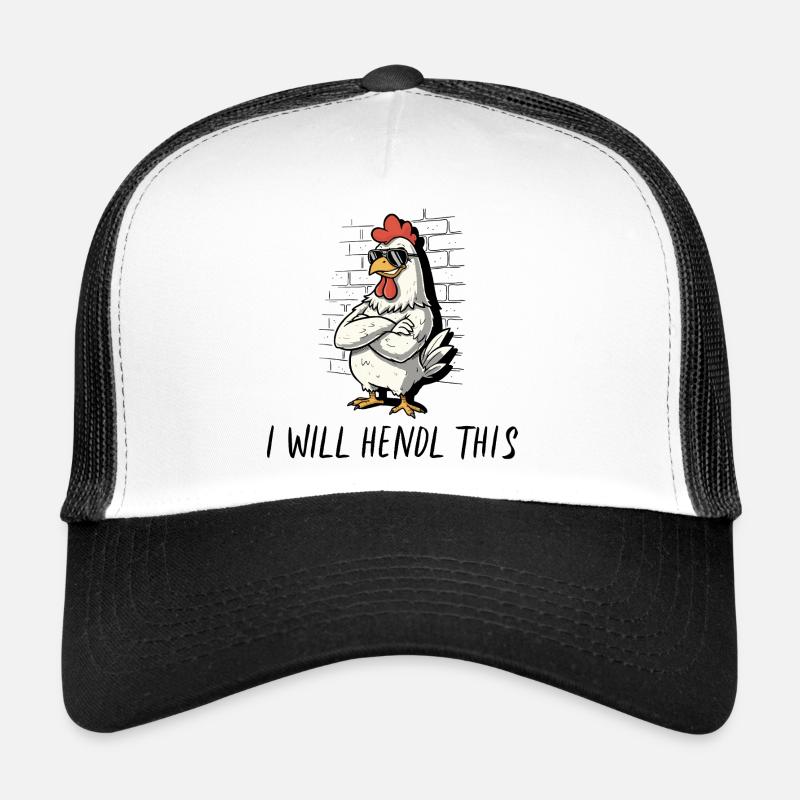 Cooles Huhn mit Sonnenbrille , I Will Hendl This - Trucker Cap - Weiß/Schwarz