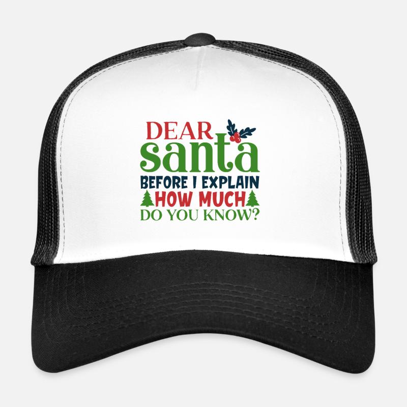 Lieber Weihnachtsmann, bevor ich ein lustiges Zitat erkläre - Trucker Cap - Weiß/Schwarz