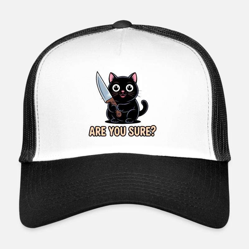 Êtes-vous sûr ? - T-shirt drôle de chat Casquette trucker 