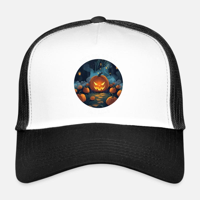 Don’t Pick the One That Glows — Halloween Art Trucker Cap