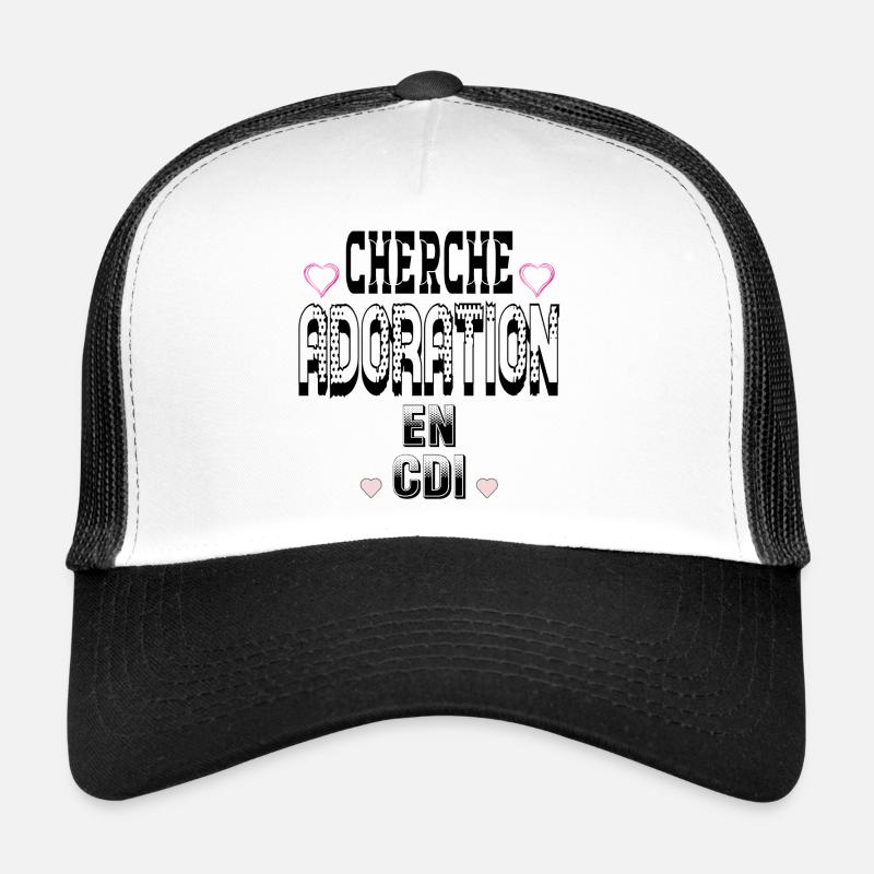 Cherche Adoration en CDI Casquette trucker 
