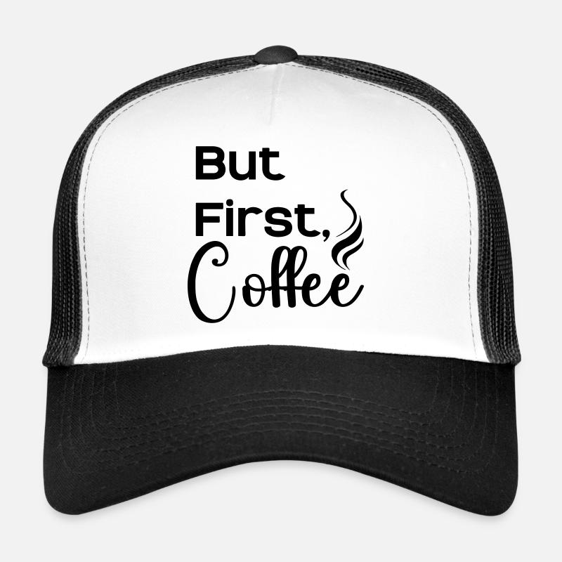 But_First_Coffee_cool Trucker Cap