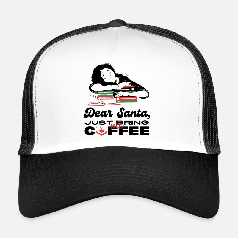 Cher Père Noël, apporte-moi juste un café Casquette trucker 