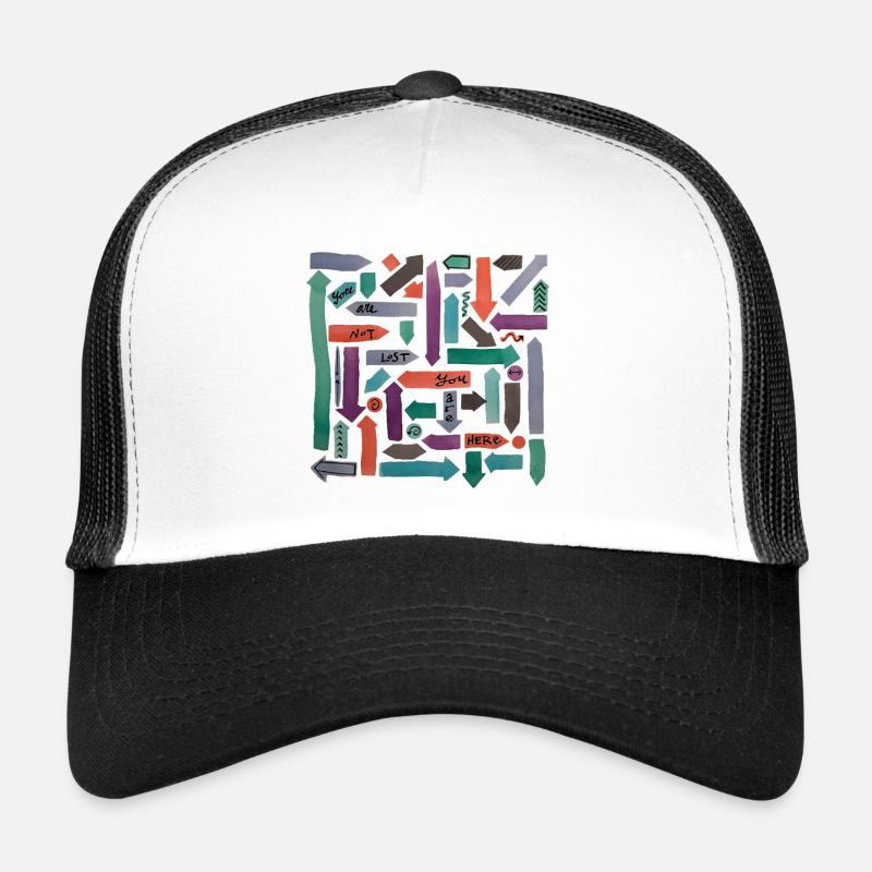 Tu n’es pas perdu, tu es là Casquette trucker 