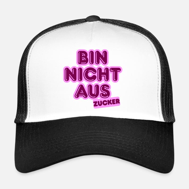 Bin Nicht Aus Zucker Trucker Cap