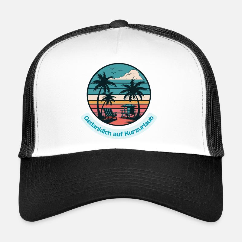 Mentally on a short vacation - Trucker Cap - white/black