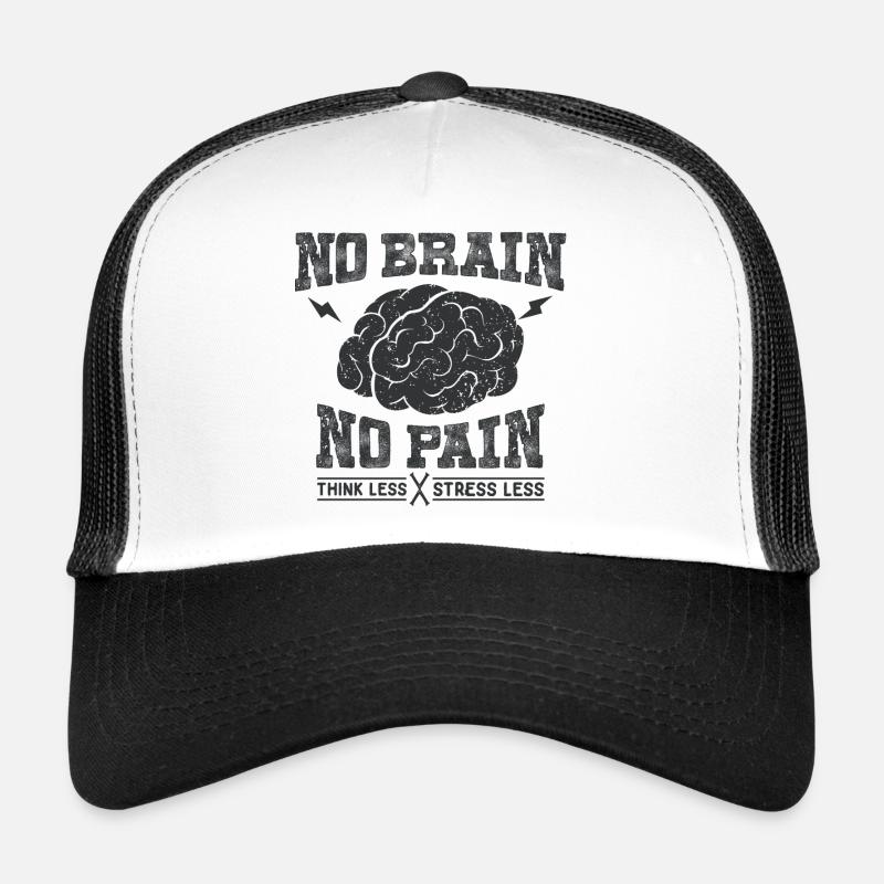 No Brain No Pain - Trucker Cap - white/black
