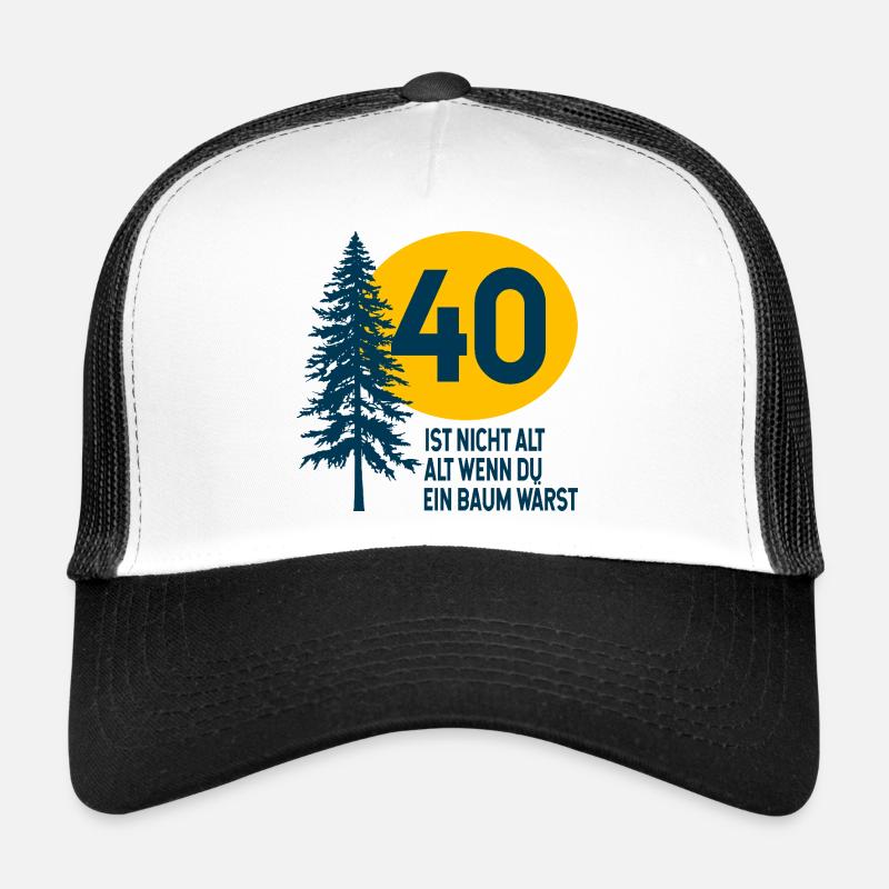 40. Geburtstag Baum Spruch  Trucker Cap