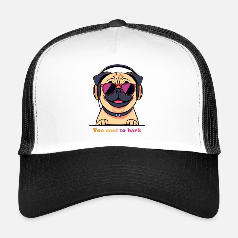 Pug DJ: Too Cool To Bark - Trucker Cap - white/black