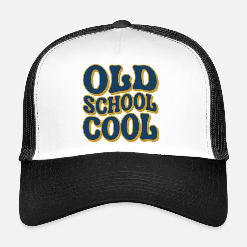 Old School Cool - Vieille école Casquette trucker 