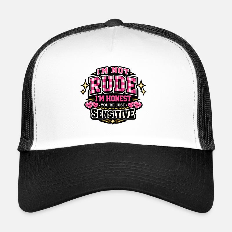 Not rude, honest – sensitive Trucker Cap