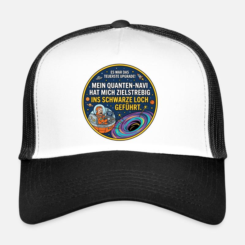 Schwarzes Loch Navi lustiger Spruch Trucker Cap