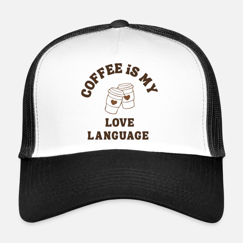 Kaffee ist meine Liebessprache süßer romantischer Kaffee - Trucker Cap - Weiß/Schwarz