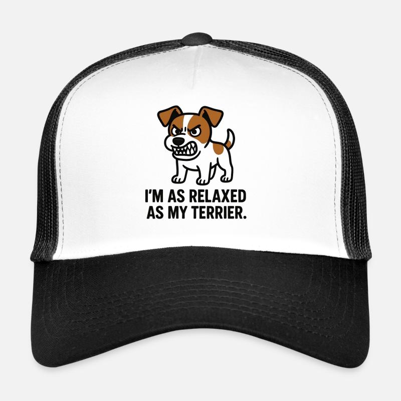 Relaxed Terrier Saying Trucker Cap