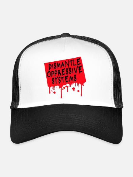 Dismantle Oppressive Systems Activism Statement - Trucker Cap - white/black - Front