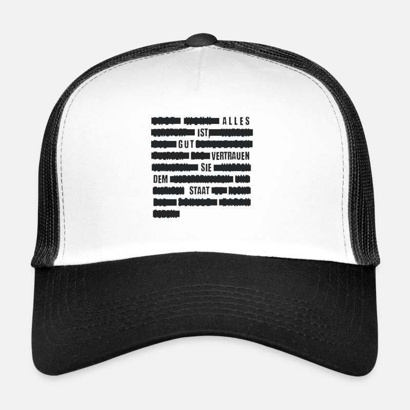 Alles ist gut - Vertrauen Sie dem Staat. - Trucker Cap - Weiß/Schwarz