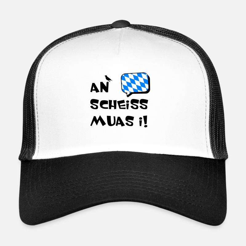 An scheiss muas i Trucker Cap
