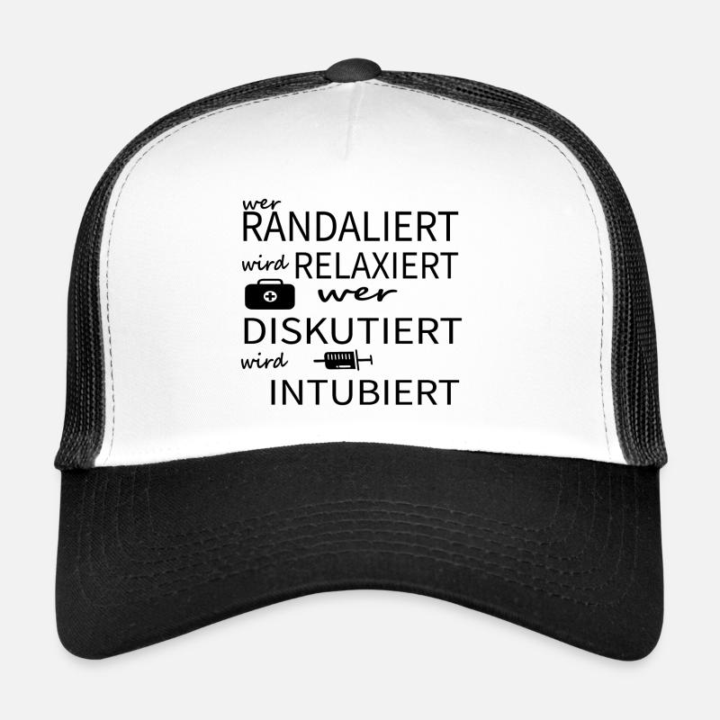 Wer randaliert wird relaxiert wer diskutiert Arzt - Trucker Cap - Weiß/Schwarz