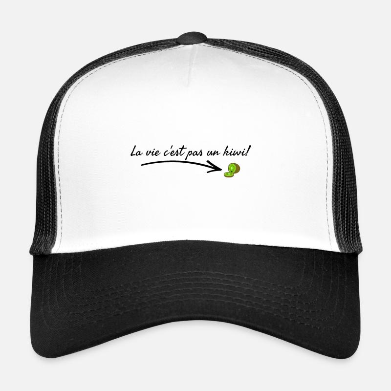 La vie c'est pas un kiwi. Casquette trucker 