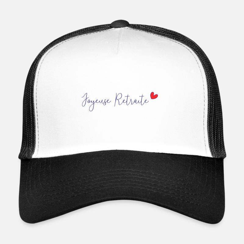 RETRAITE. BONNE RETRAITE. JOYEUSE RETRAITE - Casquette trucker  - blanc/noir