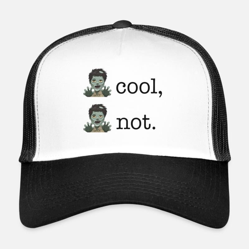 Some be cool, some be not. Trucker Cap
