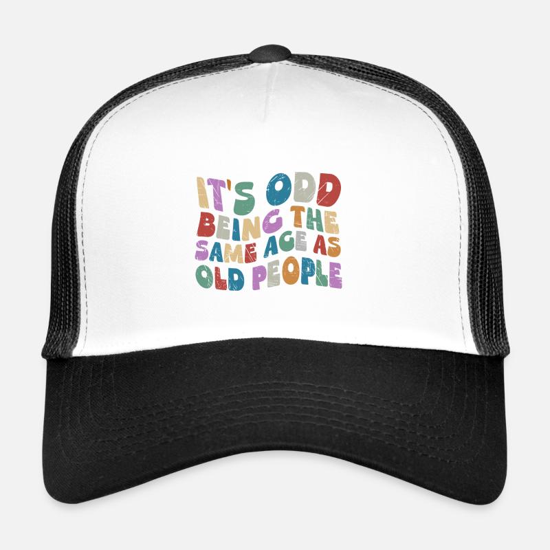 Odd Being Same Age As Old People Hippie Retro Wavy Trucker Cap