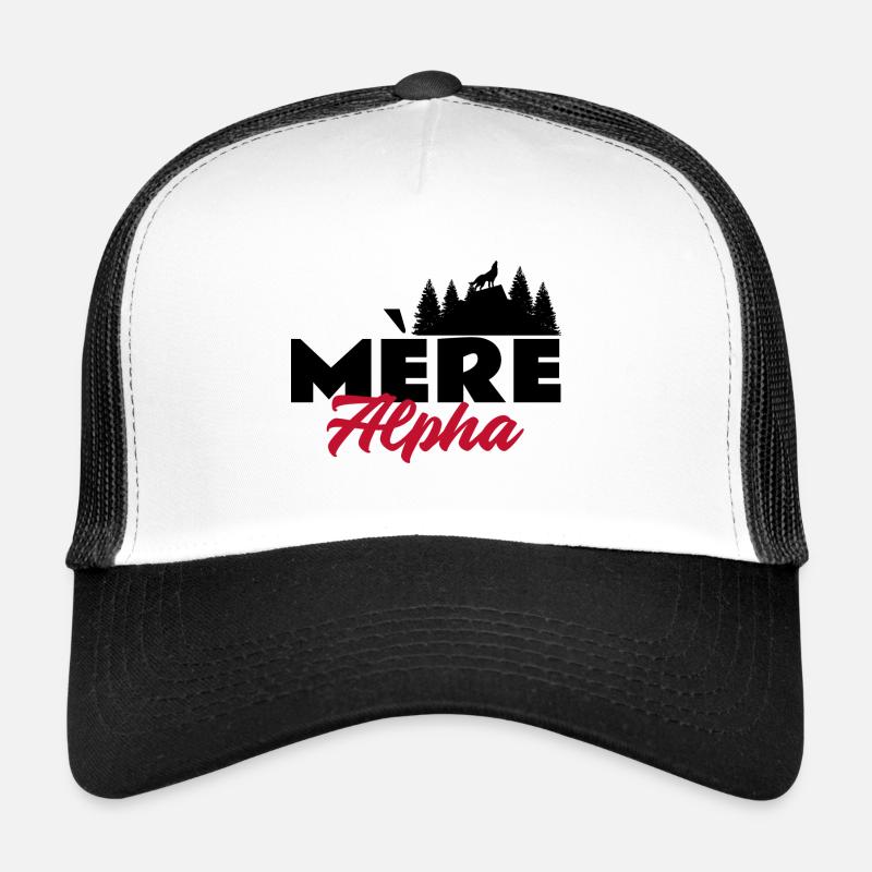 Mère alpha. Maman louve. Mama alpha Casquette trucker 