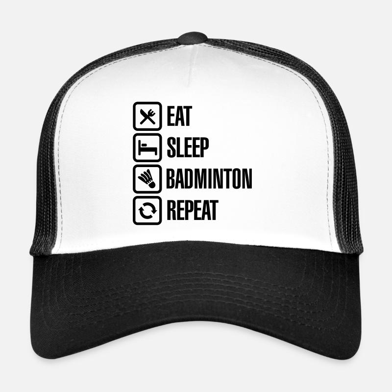 Eat Sleep Badminton Repeat Trucker Cap