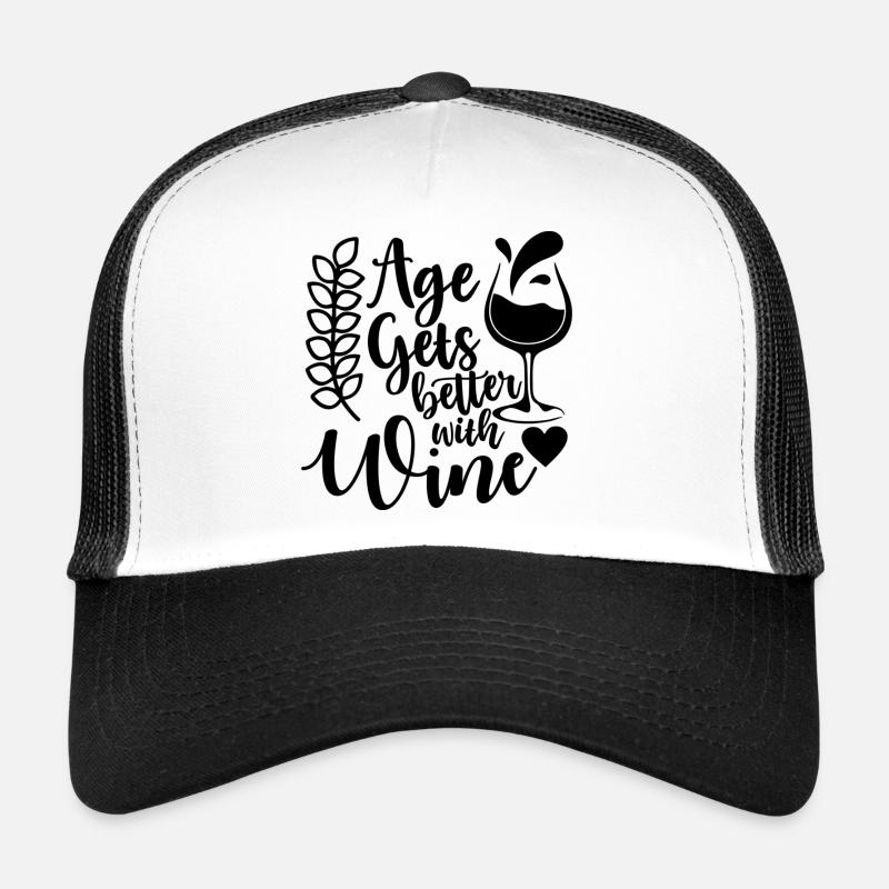 Age Gets Better With Wine Saying Trucker Cap