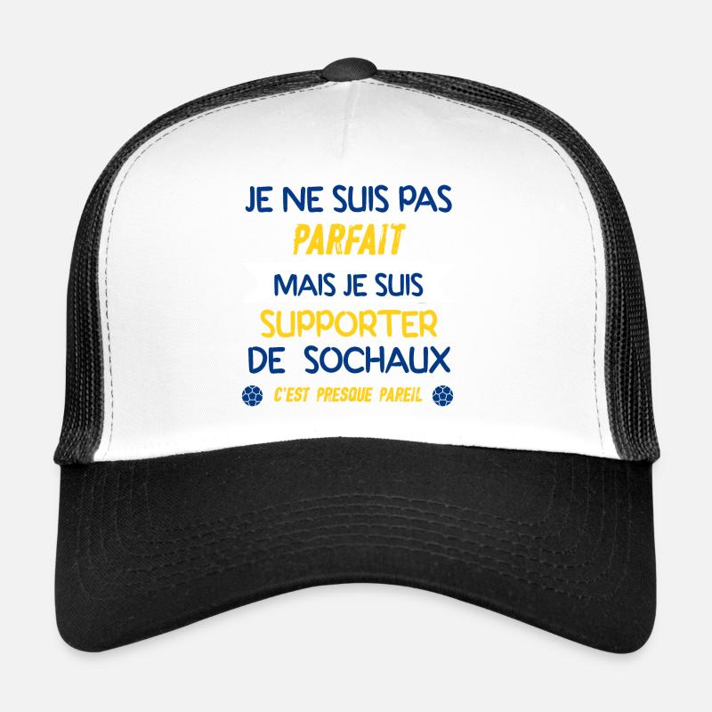 JE SUIS SUPPORTER DE SOCHAUX Casquette trucker 