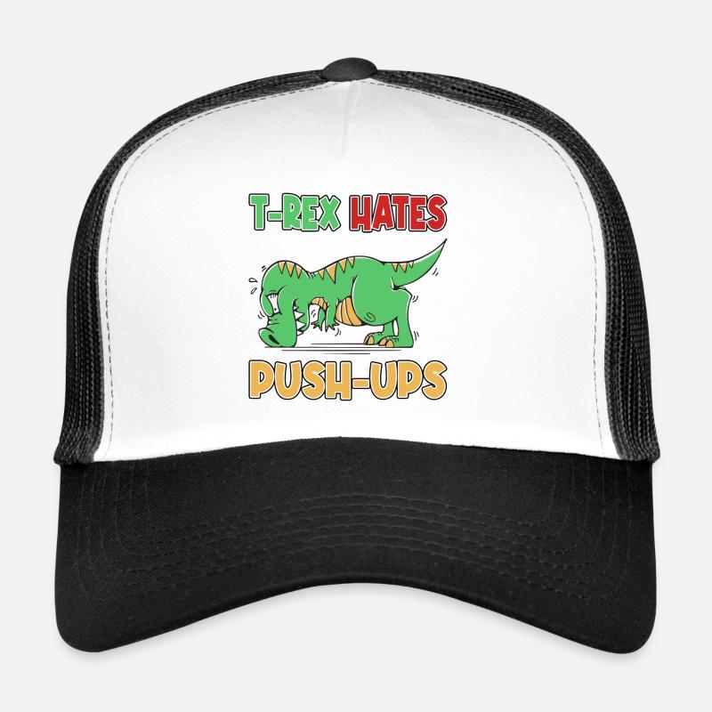T-Rex Hates Push-ups Push-ups Funny Humor Trucker Cap