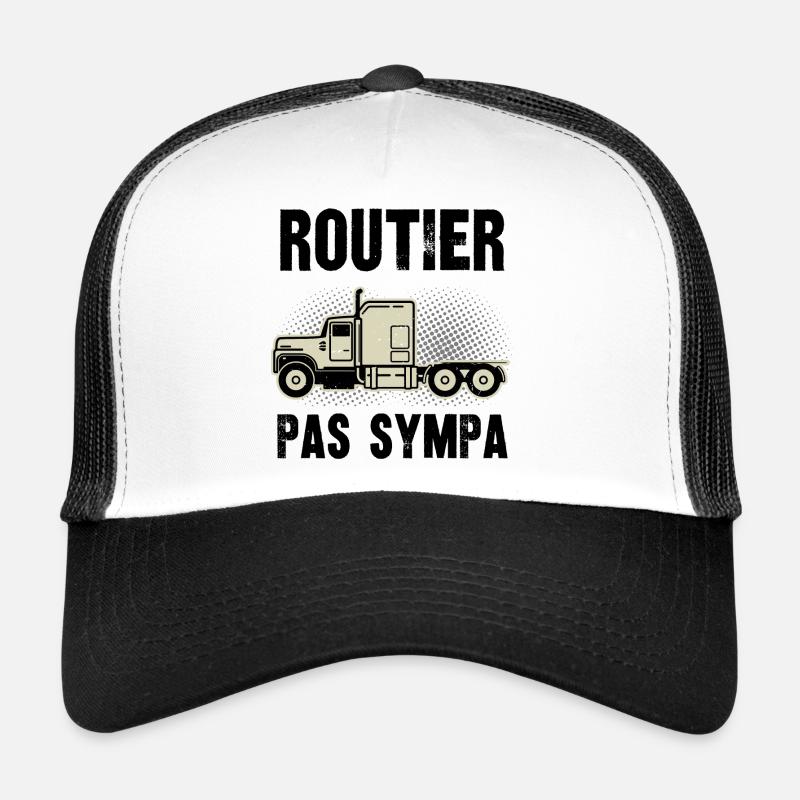 routier pas sympa Casquette trucker 