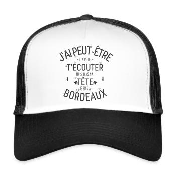 Mentalement je suis à Bordeaux - Casquette trucker  - blanc/noir - Devant