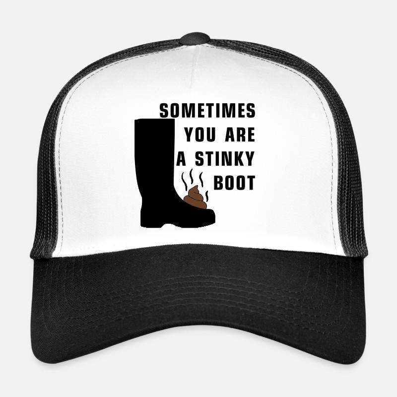 Sometimes you are a stinky boot - Trucker Cap - Weiß/Schwarz