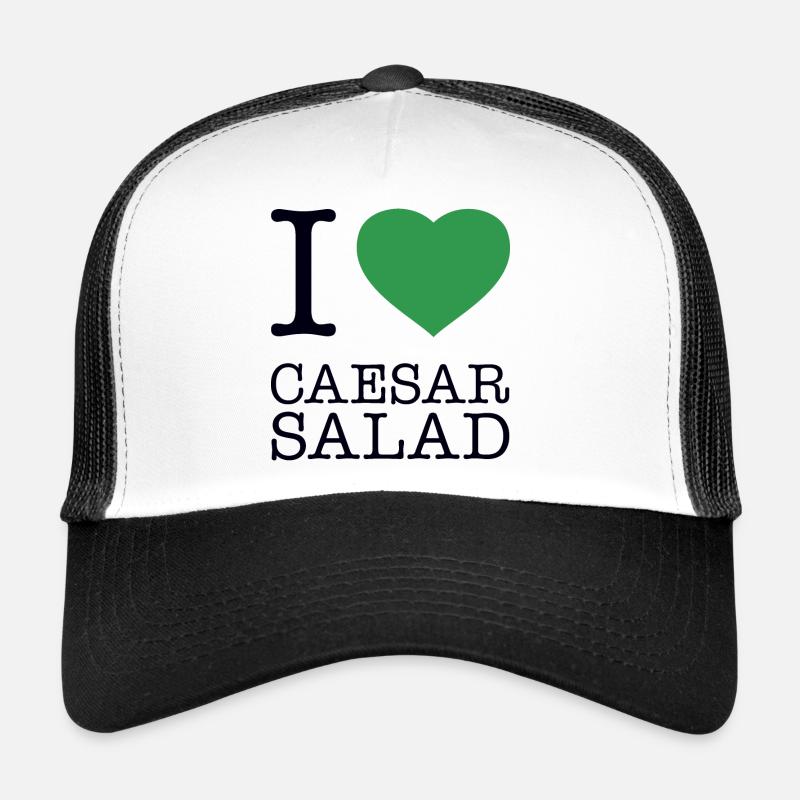 I LOVE CAESAR SALAD Trucker Cap