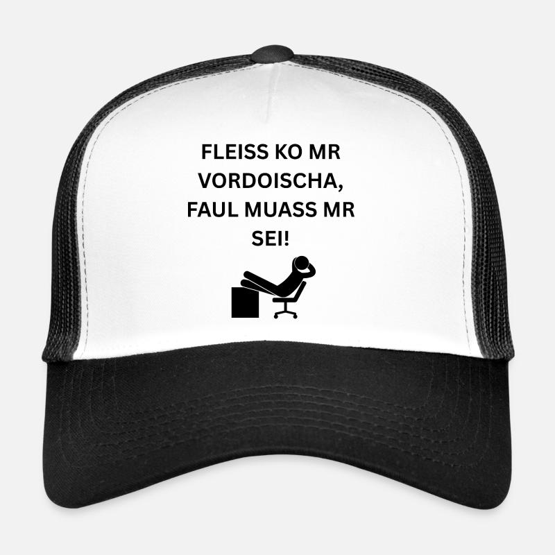 Faul Sein Lustiger Dialekt Spruch Schwäbisch Büro - Trucker Cap - Weiß/Schwarz