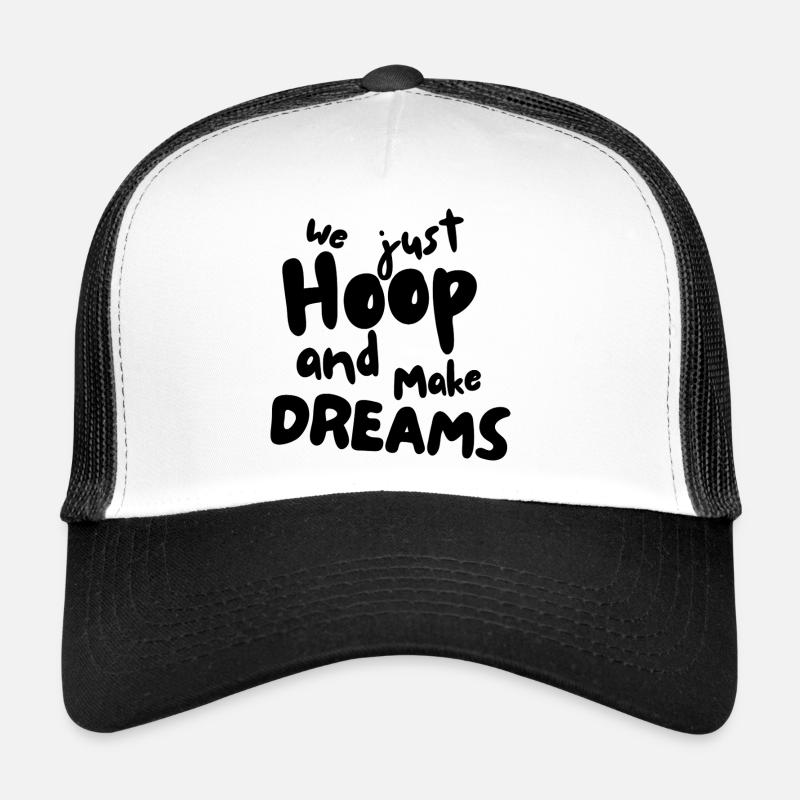 We just Hoop and make Dreams white - Trucker Cap - white/black