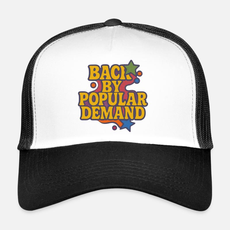 Back by Popular Demand Retro Script Trucker Cap