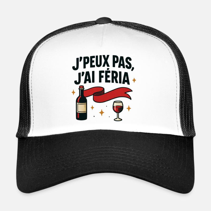 J'peux pas j'ai féria  Casquette trucker 