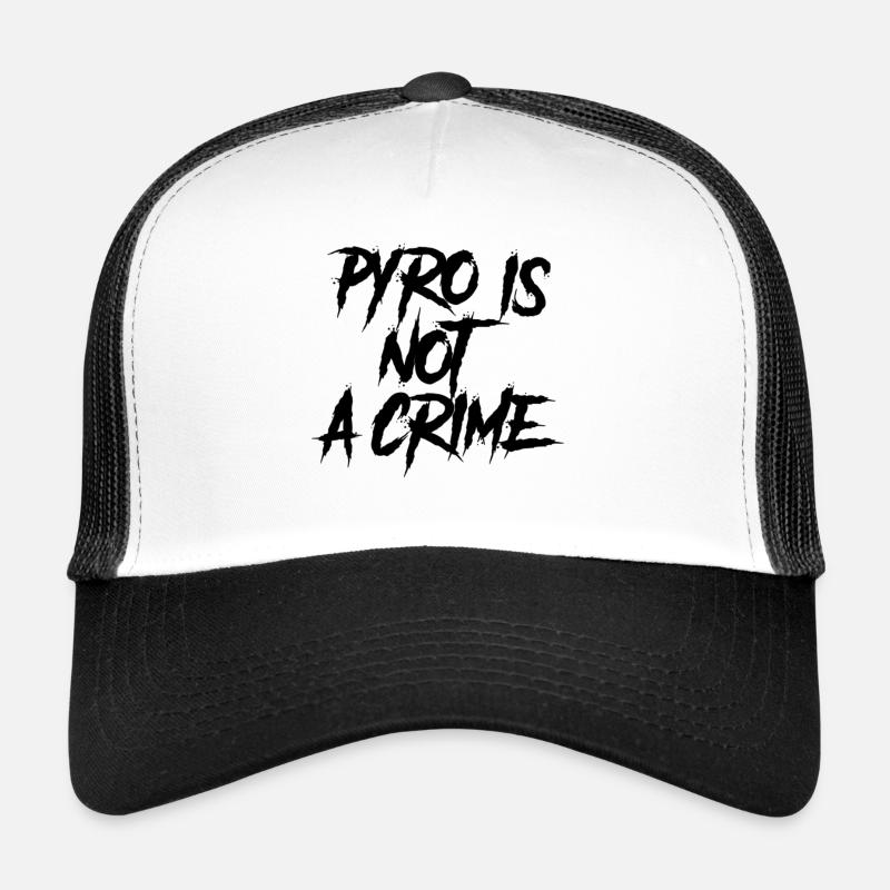 Pyro n'est pas un crime Casquette trucker 