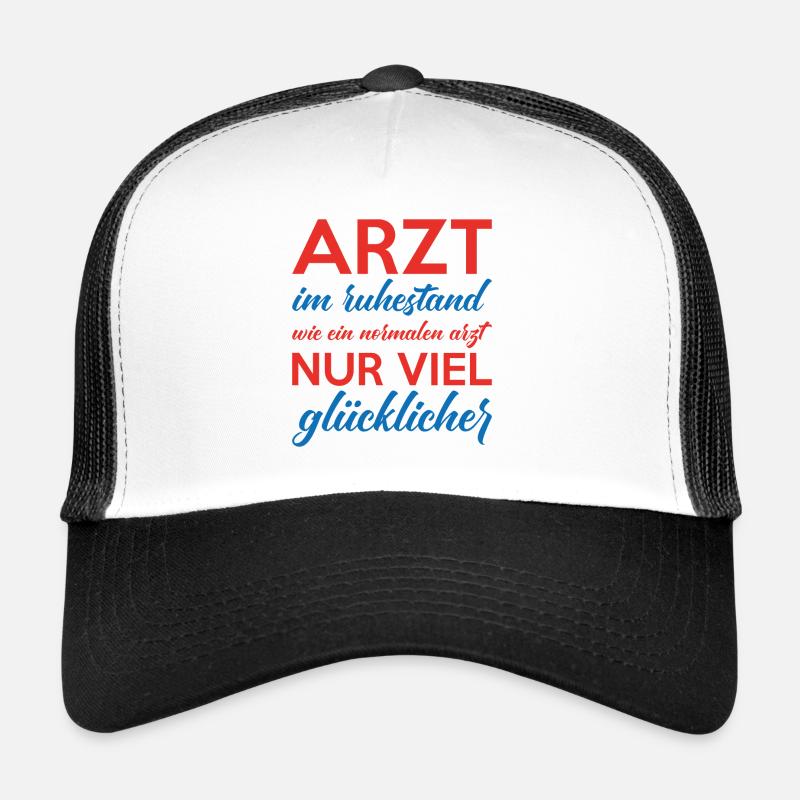 Arzt im ruhestand ist ein glücklicher Trucker Cap